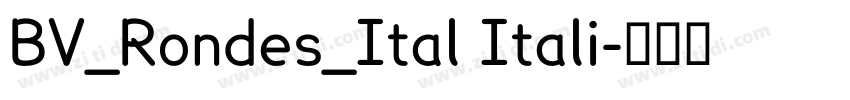 BV_Rondes_Ital Itali字体转换